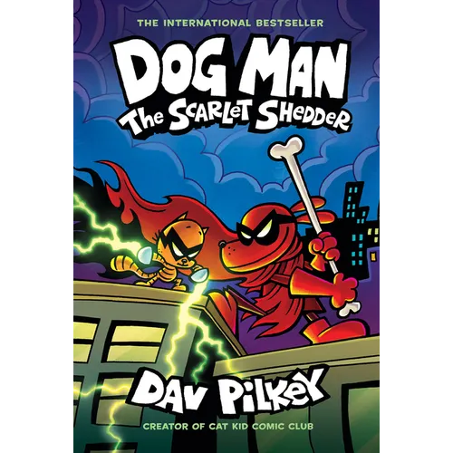 Dog Man: The Scarlet Shedder: A Graphic Novel (Dog Man #12): From the Creator of Captain Underpants